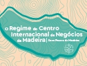 Conferência - O Regime do Centro Internacional de Negócios da Madeira