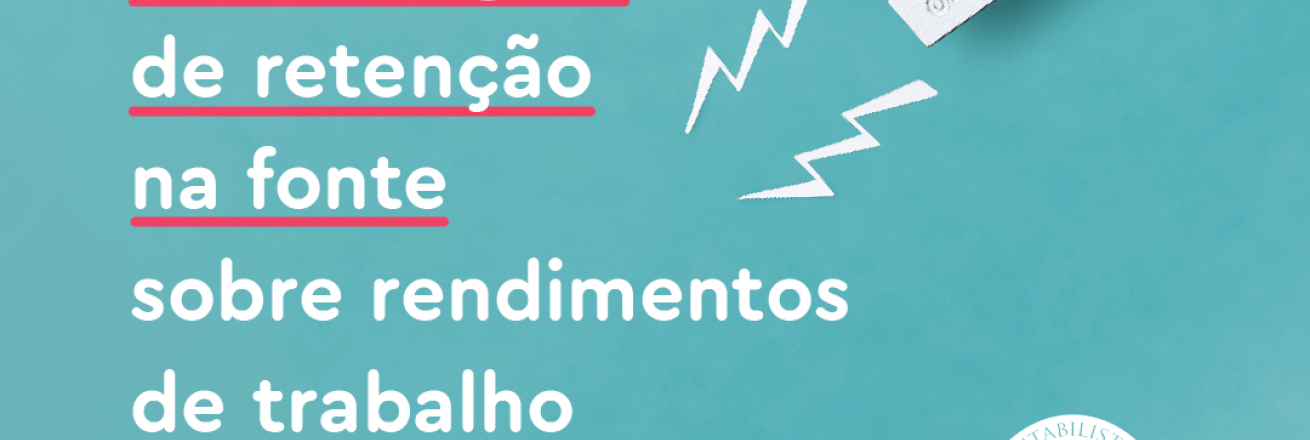 Guia prático - «Novas regras de retenção na fonte sobre rendimentos de ...